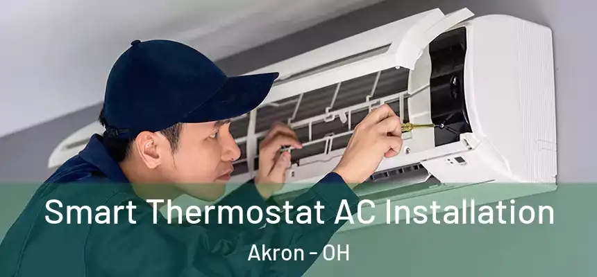 Smart Thermostat AC Installation Akron - OH